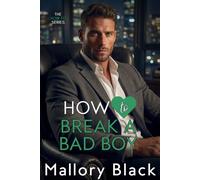 How to Break a Bad Boy - Mallory Black - Auto-Édition - ebook (ePub) - Livre