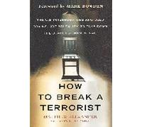 How To Break A Terrorist