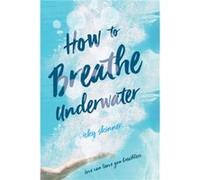 How to Breathe Underwater by Vicky Skinner Vicky Skinner (Auteur)