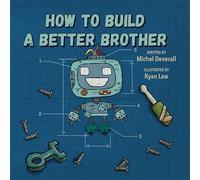 How To Build a Better Brother - Michel Deverall - Lawley Enterprises LLC - ebook (ePub) - Livre