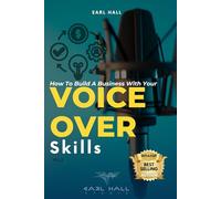 How To Build A Business With Your Voice Over Skills VOL 2