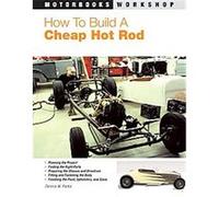 How to Build a Cheap Hot Rod, Motorbooks Workshop Dennis Parks (Auteur)