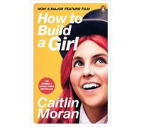 How to Build a Girl