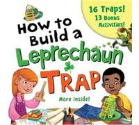 How to Build a Leprechaun Trap by Larissa Juliano Larissa Juliano (Auteur)
