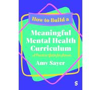 How to Build a Meaningful Mental Health Curriculum: A Practical Guide for Schools