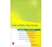 [How to Build a Time Machine] [By: Davies, Paul] [March, 2003]