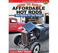 How to Build Affordable Hot Rods: Best Options for Your Budget
