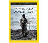 How To Build An Ancient Man