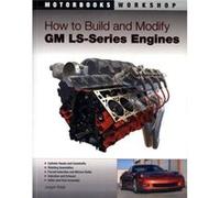How To Build And Modify Gm Ls-Series Engines