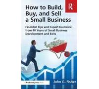 How To Build, Buy, And Sell A Small Business