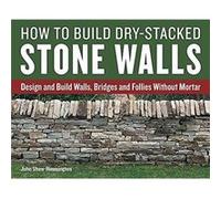 How to Build DryStacked Stone Walls by John ShawRimmington Inconnu (Auteur)