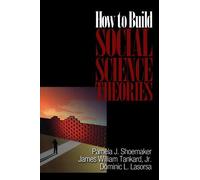 How To Build Social Science Theories