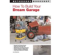 How to Build Your Dream Garage (Motorbooks Workshop)