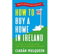 How to Buy a Home in Ireland: A Guide to Navigating the Irish Property Market