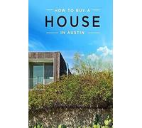 How To Buy A House In Austin