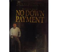 How to Buy Your First Home or Investment Property with No Down Payment (DVD only)