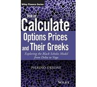 Calculer les prix des options et leurs Greeks – Modèle Black‑Scholes : du Delta au Vega – Wiley‑VCH