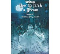 How To Catch a Dream - Chapter 3. The Ghost of King Hamlet: A low sci-fi, dream-powered mystery where grief and memory collide under the shadow of Shakespeare.