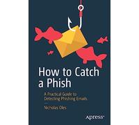 How to Catch a Phish: A Practical Guide to Detecting Phishing Emails