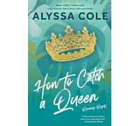 How to Catch a Queen: A Novel