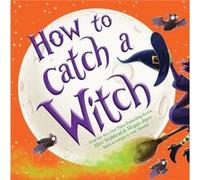 How to Catch a Witch by Alice Walstead Alice Walstead (Auteur)