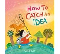 How To Catch An Idea