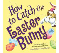 How to Catch the Easter Bunny