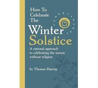 How To Celebrate The Winter Solstice