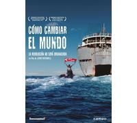 How To Change The World (2015) (Cómo Cambiar El Mundo)