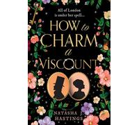 How to Charm a Viscount - Natasha J. Hastings - Magpie - ebook (ePub) - Livre