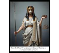 How to Cheat Friends and Influence People or Mendacium encomium