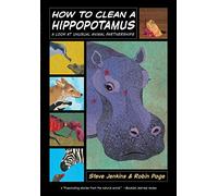 Comment nettoyer un hippopotame – Un regard sur des partenariats animaux inhabituels – Clarion