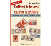 How To Collect & Invest In China Stamps