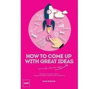 How to Come Up with Great Ideas and Actually Make Them Happen - [Version Originale] Ewan Mcintosh (Auteur)