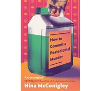 How to Commit a Postcolonial Murder - Nina McConigley - Fleet - ebook (ePub) - Livre