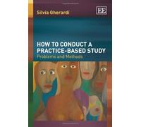 How to Conduct a Practice-Based Study: Problems and Methods