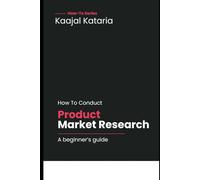 How To Conduct Market Research For A Product?: Beginner's Guide With Practical Tips