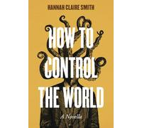 How to Control the World: A Manipulator's Guide to Amassing Power & Wealth