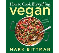 How to Cook Everything Vegan - Mark Bittman - Harvest - ebook (ePub) - Livre