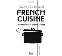 How To Cook French Cuisine
