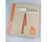 How to Cook Like a Top Chef