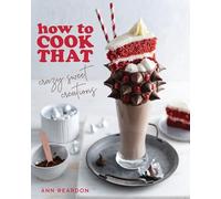 Ann Reardon – How to Cook That: Crazy Sweet Creations – Livre YouTube