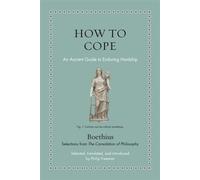 How to Cope An Ancient Guide to Enduring Hardship - Boethius - Princeton University Press - ebook (ePub) - Livre