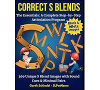 How to Correct S Blends: Black and White Version: Step-by-Step Speech Therapy Program to Help Fix S Blends: Assessment, Fun Practice Images, Game Ideas and More
