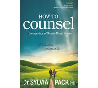 How to Counsel the Survivor of Satanic Ritual Abuse: A Christian perspective