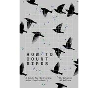 How to Count Birds: A Guide for Monitoring Avian Populations