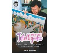 How to Craft Intelligence: A Parent and Teacher's Guide to Building Bright Minds - Special Feature, Meeting Feuerstein