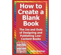 How to Create a Blank Book: The Ins and Outs of Designing and Publishing Low-Content Products