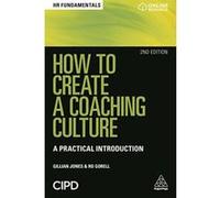 How to Create a Coaching Culture: A Practical Introduction (HR Fundamentals) - [Version Originale] Inconnu (Auteur)