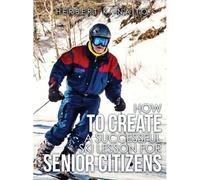 How To Create A Successful Ski Lesson For Senior Citizens